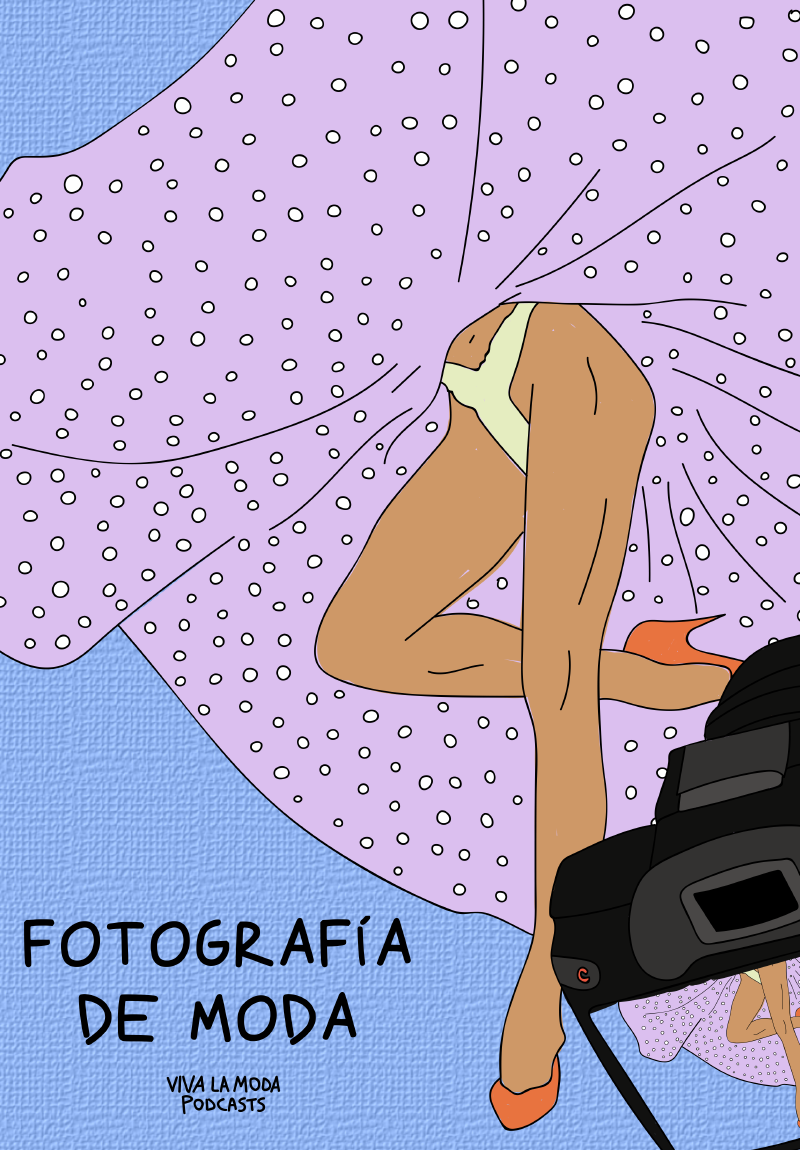PODCAST: FOTOGRAFIA DE MODA